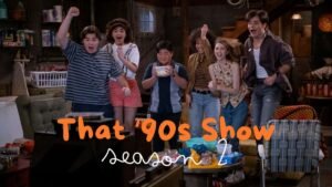 That '90s Show season 2